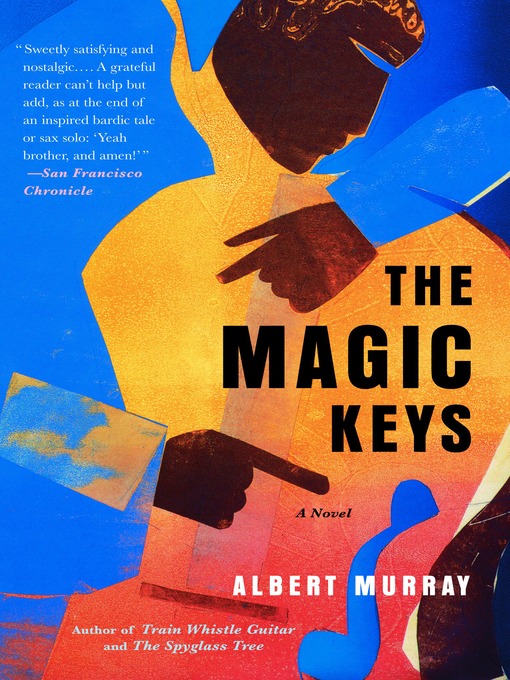 Title details for The Magic Keys by Albert Murray - Available